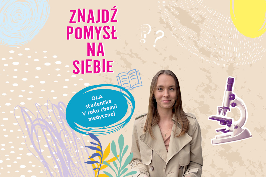 Ola - studentka V roku chemii medycznej [Wydział Chemii UJ]