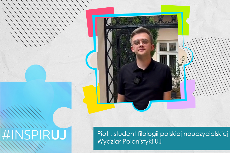 Piotr, student filologii polskiej nauczycielskiej, Wydział Polonistyki UJ
