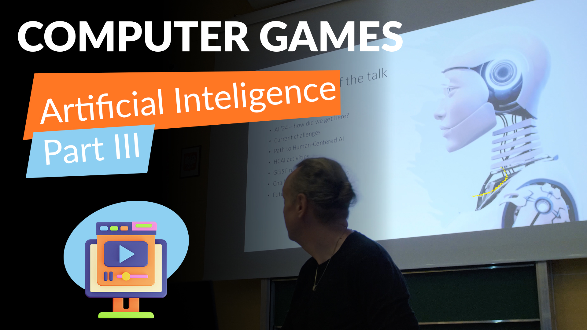 Computer Games: Artificial Inteligence Part III